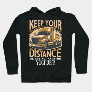 Keep Your Distance Truck Hoodie